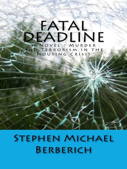 Title details for Fatal Deadline by Stephen Berberich - Available